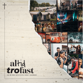 Altid trofast - 100 �r med Apostolsk kirke