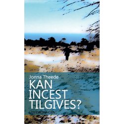 Kan incest tilgives? - af Jonna Theede