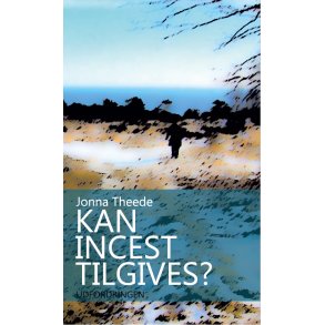 Kan incest tilgives? - af Jonna Theede