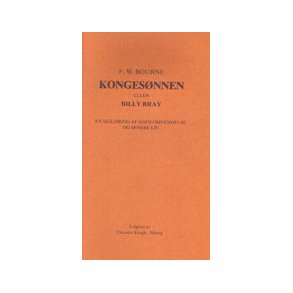 Kongesnnen - eller Billy Bray - af F.W. Bourne