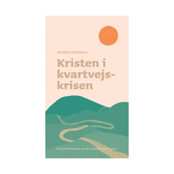 Kristen i kvartvejs-krisen