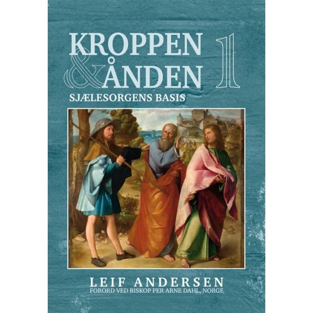 Kroppen &amp; nden 1 - af Leif Andersen