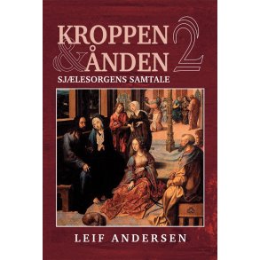 Kroppen og nden 2 - af Leif Andersen