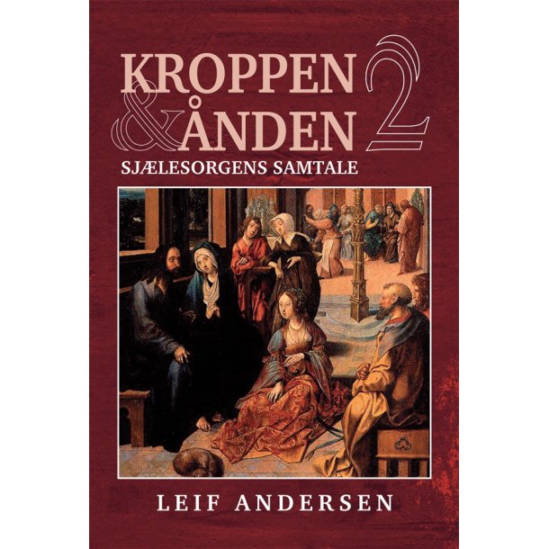 Kroppen og nden 2 - af Leif Andersen