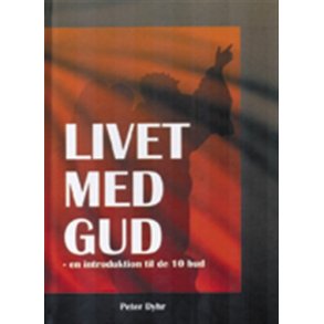 Livet med Gud - af Peter Dyhr
