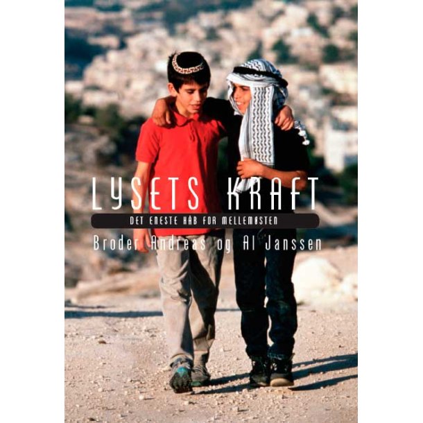 Lysets kraft - af Broder Andreas og Al Janssen