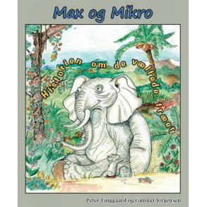 Max og Mikro - Historien om de vltede trer