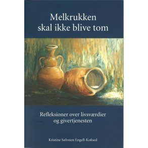 Melkrukken skal ikke blive tom - af Kristine Slvsten Engell-Kofoed