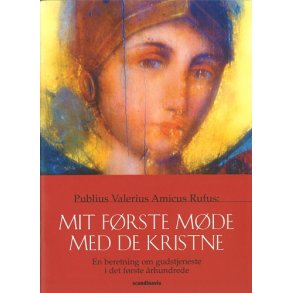 Mit frste mde med de kristne - af Robert Banks