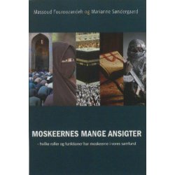 Moskeernes mange ansigter - af M. Fouroozandeh og M. Sndergaard