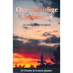 Overnaturlige horisonter (som pdf-ebog fil) - af Charles &amp; Francis Hunter