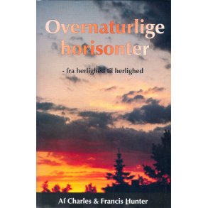Overnaturlige horisonter (som pdf-ebog fil) - af Charles & Francis Hunter