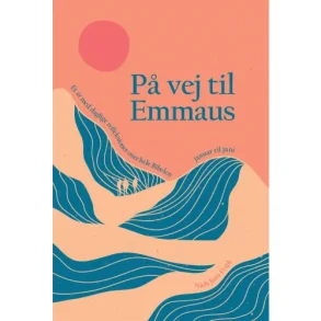 P� vej til Emmaus � januar til juni