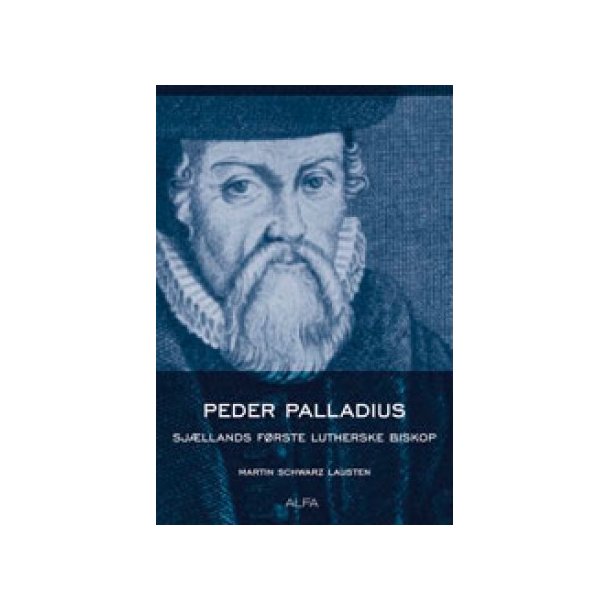Peder Paladius - af Martin Schwarz Lausten