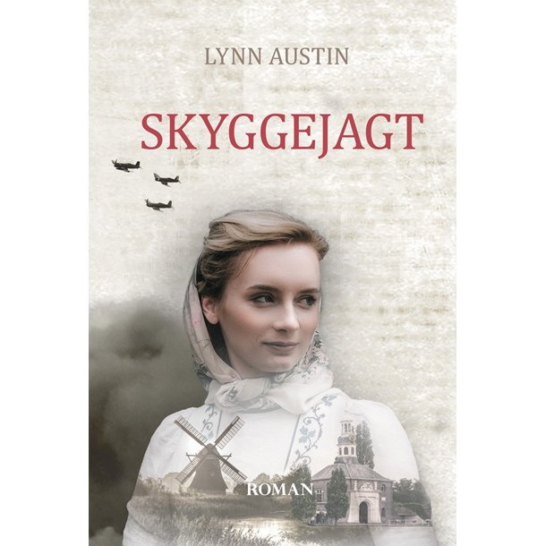 Skyggejagt - roman af Lynn Austin