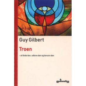 Troen - at finde den og bevare den