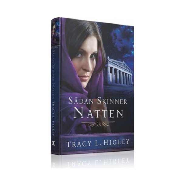 Sdan skinner natten - af Tracy L. Higley.