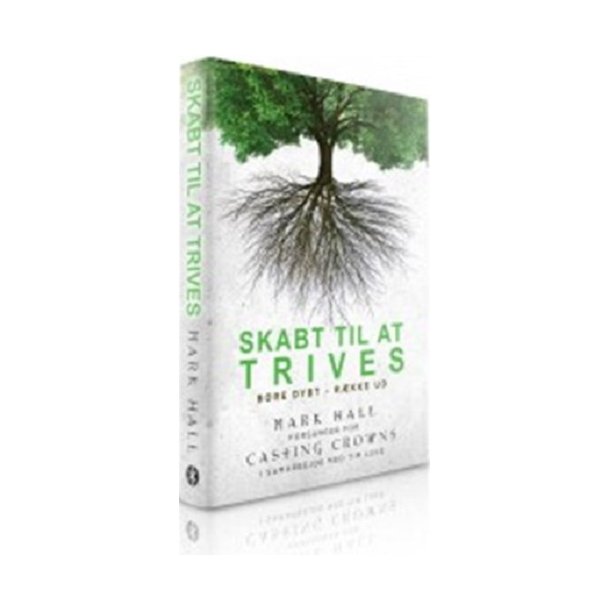 Skabt til at trives - af Mark Hall