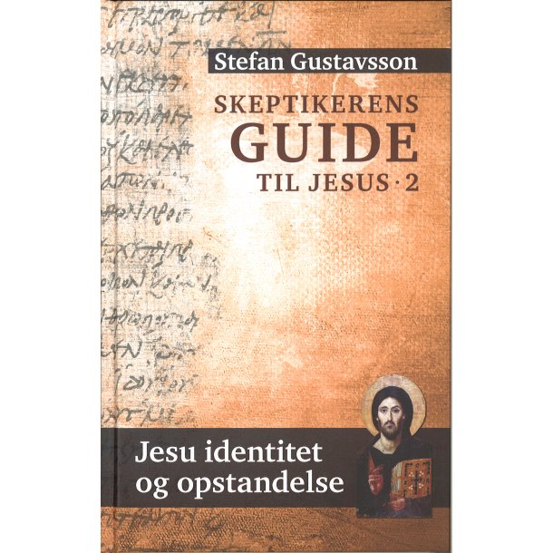 Skeptikerens guide til Jesus 2 - af Stefan Gustavson
