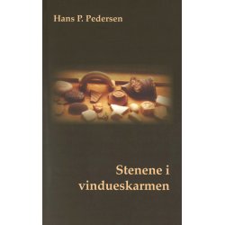 Stenene i vindueskarmen - Af Hans P. Pedersen