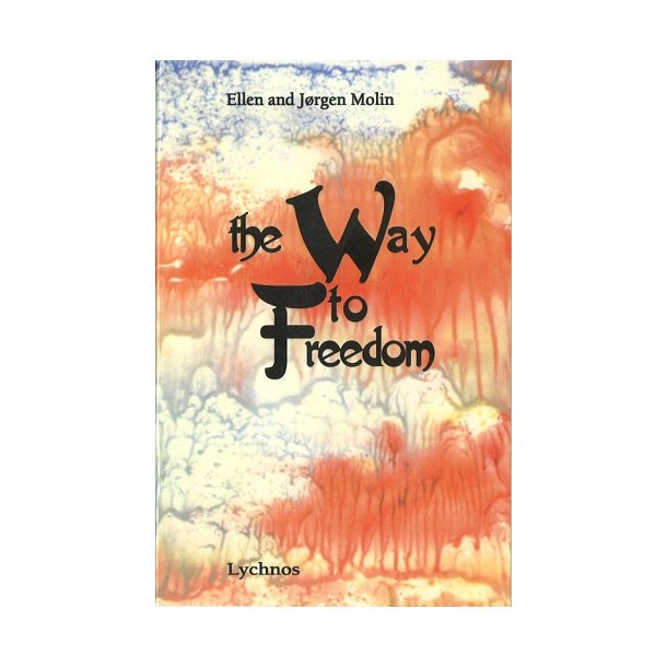 The Way to Freedom - af Ellen og Jrgen Molin