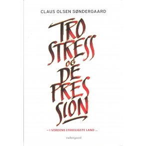 Tro, stress og depression - i verdens lykkeligste land