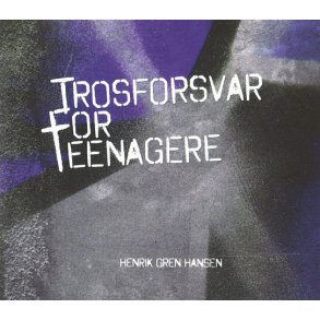Trosforsvar for teenagere - Henrik Gren Hansen