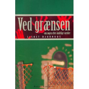 Ved grnsen - af Lisbet Djurhuus