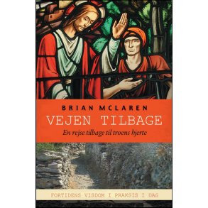 Vejen tilbage - af Brian McLaren