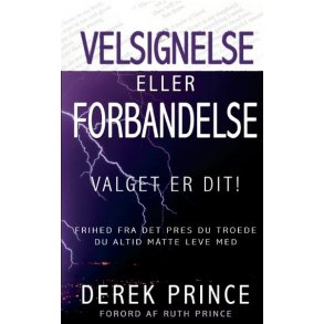 Velsignelse eller forbandelse - af Derek Prince