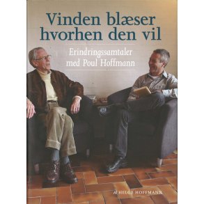 Vinden blser hvorhen den vil - af Helge Hoffmann