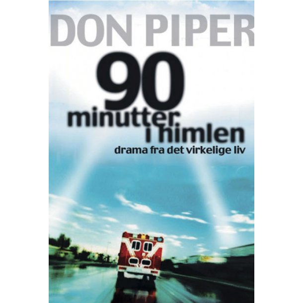 90 minutter i Himlen - af Don Piper og Cecil Murphey