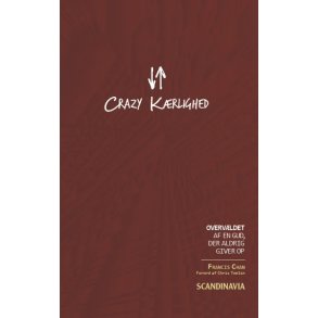 Crazy krlighed - Af Francis Chan