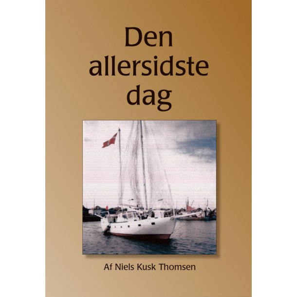 Den allersidste dag - af Niels Kusk-Thomsen